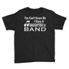 you can't scare me i have a daughter in band Youth Tee