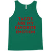 Tacos Are My Favorite Emotion Tank Top