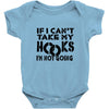 if i can't take my hooks.. Baby Onesie