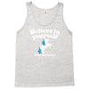 believe in yourself (and unicorns) Tank Top
