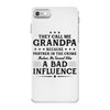 They Call Me Grandpa Because Partner in the Crime Makes Me Sound Like iPhone 7 Case