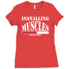 funny installing muscles, ideal gift, birthday present Ladies Fitted T-Shirt