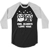 owl always love you 3/4 Sleeve Shirt