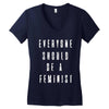 everyone should be feminist Women's V-Neck T-Shirt