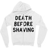 death before shaving Zipper Hoodie