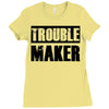 trouble maker Ladies Fitted T-Shirt