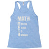 math mental abuse to humans Racerback Tank