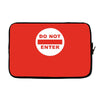 do not enter Laptop sleeve