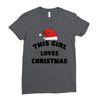 this girl loves christmas Ladies Fitted T-Shirt