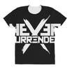 never surrender All Over Women's T-shirt