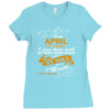 i am an april women Ladies Fitted T-Shirt