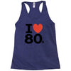 i love 80's Racerback Tank