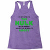 I'm Not Saying I'm The Hulk Racerback Tank