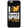 I Love Pumpkin Spice Everything iPhone 6/6s Case