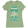 If I Said I Will Fix It I Will Ladies Fitted T-Shirt