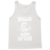 Back Of I Have A Crazy Mother And I am not Afraid To Use Her Tank Top