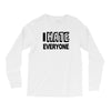 funny t shirt i hate everyone rude tee offensive shirt Long Sleeve Shirts