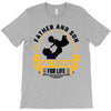 Father and Son Best Friends for Life T-Shirt