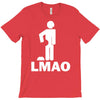 lmao laughing my ass T-Shirt