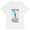 birthday troll sister V-Neck Tee