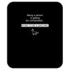 being a person is getting Mousepad