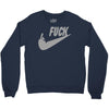 fuck you Crewneck Sweatshirt