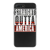 straight outta america iPhone 7 Plus Case