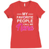 my favorite people call me nana cute Ladies Fitted T-Shirt