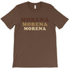 Morena Morena Morena T-Shirt