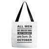all men are created equal october Tote Bags