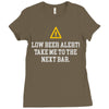 low beer alert Ladies Fitted T-Shirt