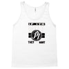they don't want none Tank Top