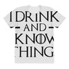 i drink and i know things 2 All Over Women's T-shirt