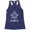The best teachers are born in March Racerback Tank