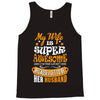 My Wife Is Super Awesome Her Husband Tank Top