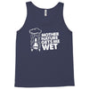 mother nature gets me wet Tank Top