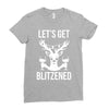 let's get blitzened 1 Ladies Fitted T-Shirt