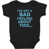 bad feeling Baby Bodysuit