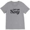 lets get sexy V-Neck Tee