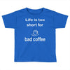 coffee (2) Toddler T-shirt