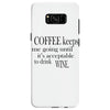 coffee keeps me going Samsung Galaxy S8