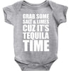 Grab Some Salt And Limes Cuz It's Tequila Time Baby Onesie