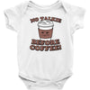 no talkie before coffee! Baby Onesie