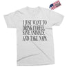 take naps Exclusive T-shirt