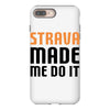 strava made me do it iPhone 8 Plus