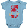 pour some gravy on me Baby Onesie