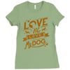 me love my dog Ladies Fitted T-Shirt