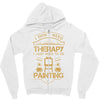 I Don't Need Therapy Just to Do Painting Zipper Hoodie