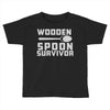 wooden spoon survivor Toddler T-shirt