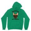 pardon my french Unisex Hoodie